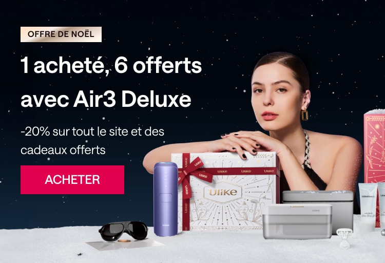 Idée cadeau parfaite pour Noël, Ulike Air 3 Deluxe avec des cadeaux offerts. L'épilateur à lumière pulsée pour votre peau lisse et douce